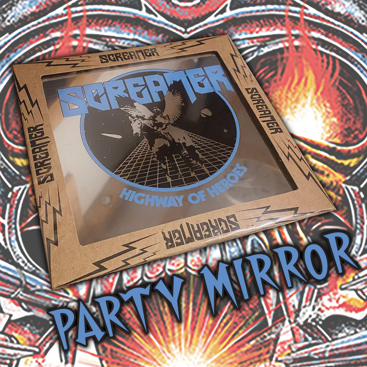 Screamer - PARTY MIRROR! – Another Riff Raff Label